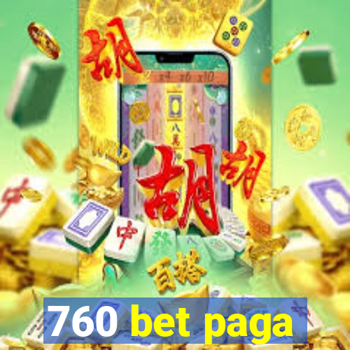 760 bet paga